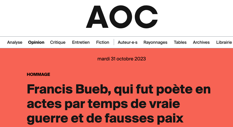 Francis Bueb, qui fut poète en actes par temps de vraie guerre et de ...